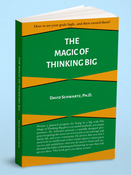 The Magic of Thinking Big (Искусство мыслить масштабно на англ
