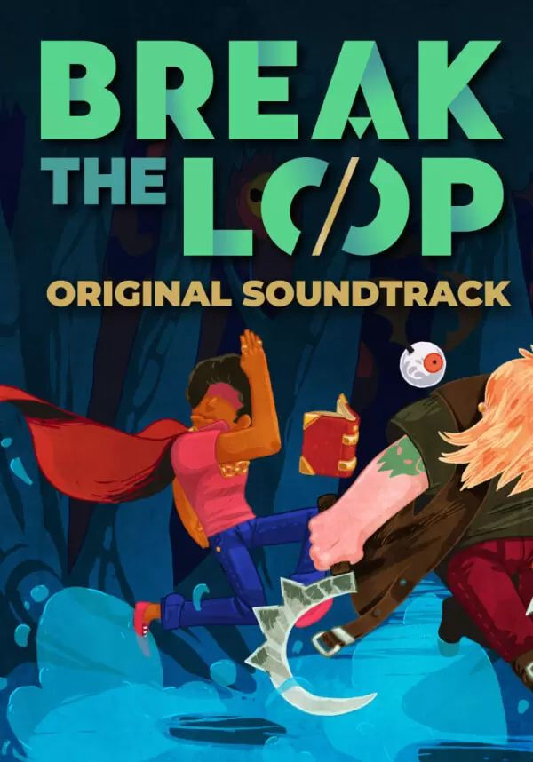 Break The Loop Soundtrack #1