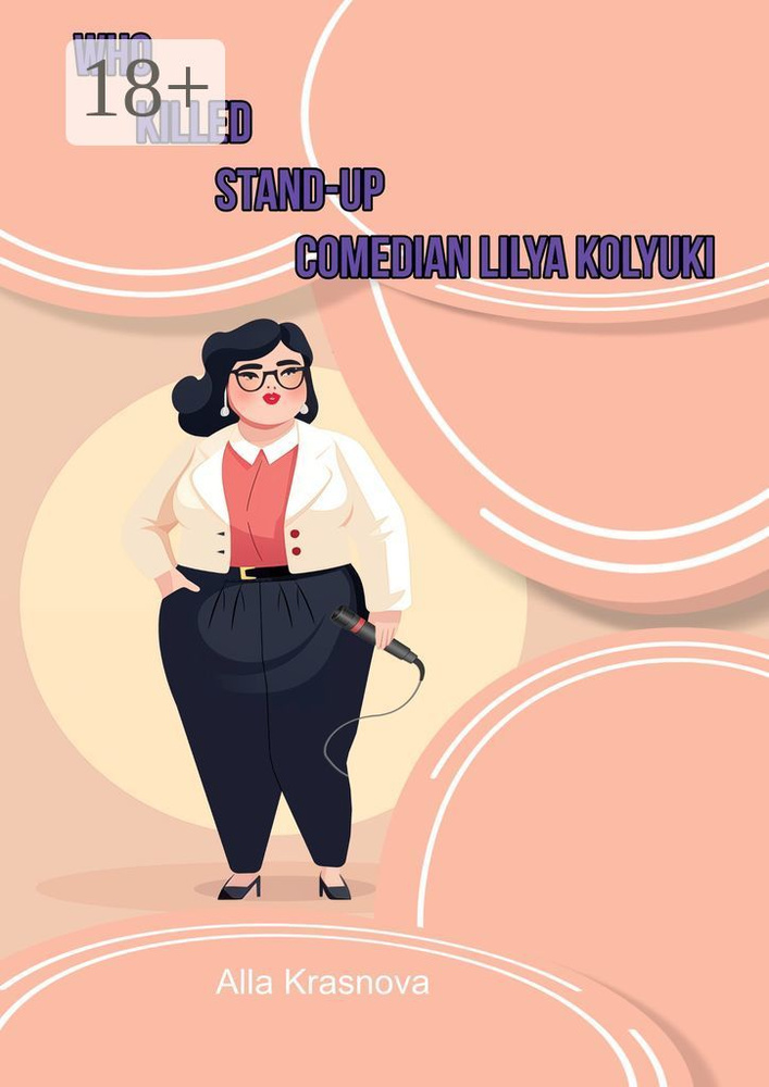 Who killed stand-up comedian Lilya Kolyuki | Krasnova Alla #1