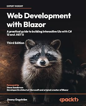 Web Development with Blazor: A practical guide to building interactive ...