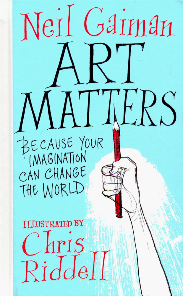 Art Matters. Because Your Imagination Can Change the World / Книга на Английском | Gaiman Neil  #1