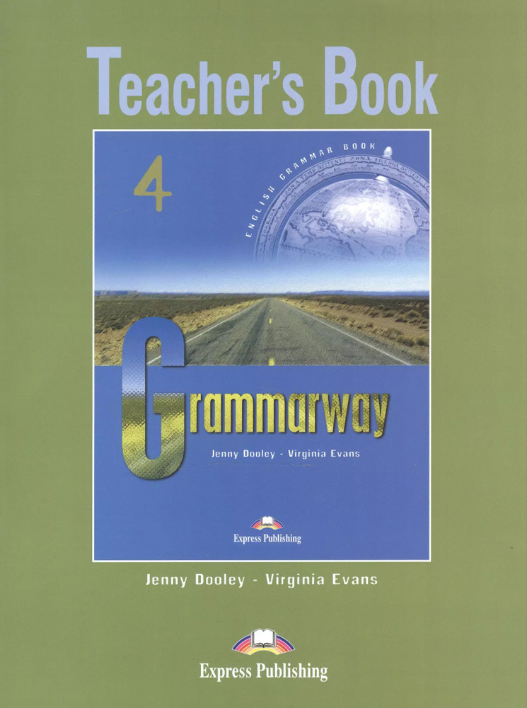 Grammarway 4. Teachers Book. Intermediate. Книга для учителя - купить с ...