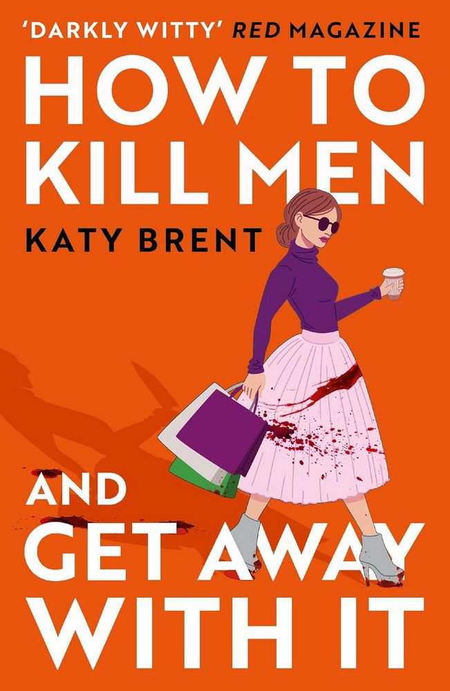 How to Kill Men and Get away with it. Brent K. #1