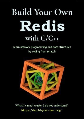 Build Your Own Redis with C-C++. Learn network programming and data structures by coding from scratch #1