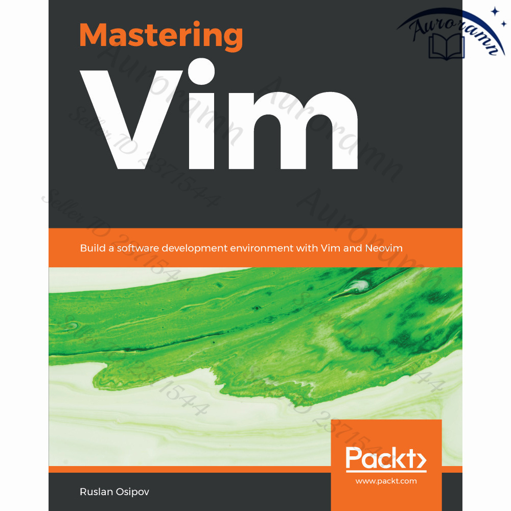 Mastering Vim: Build a software development environment with Vim and Neovim #1