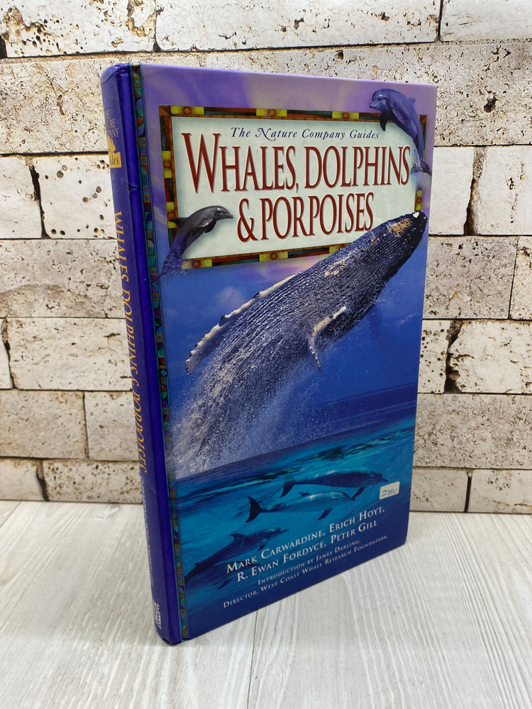 Whales, Dolphins & Porpoises/Киты, дельфины и морские свиньи Time Life books 1998г #1
