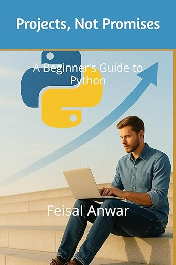 Projects, Not Promises:: A Beginner’s Guide to Python #1