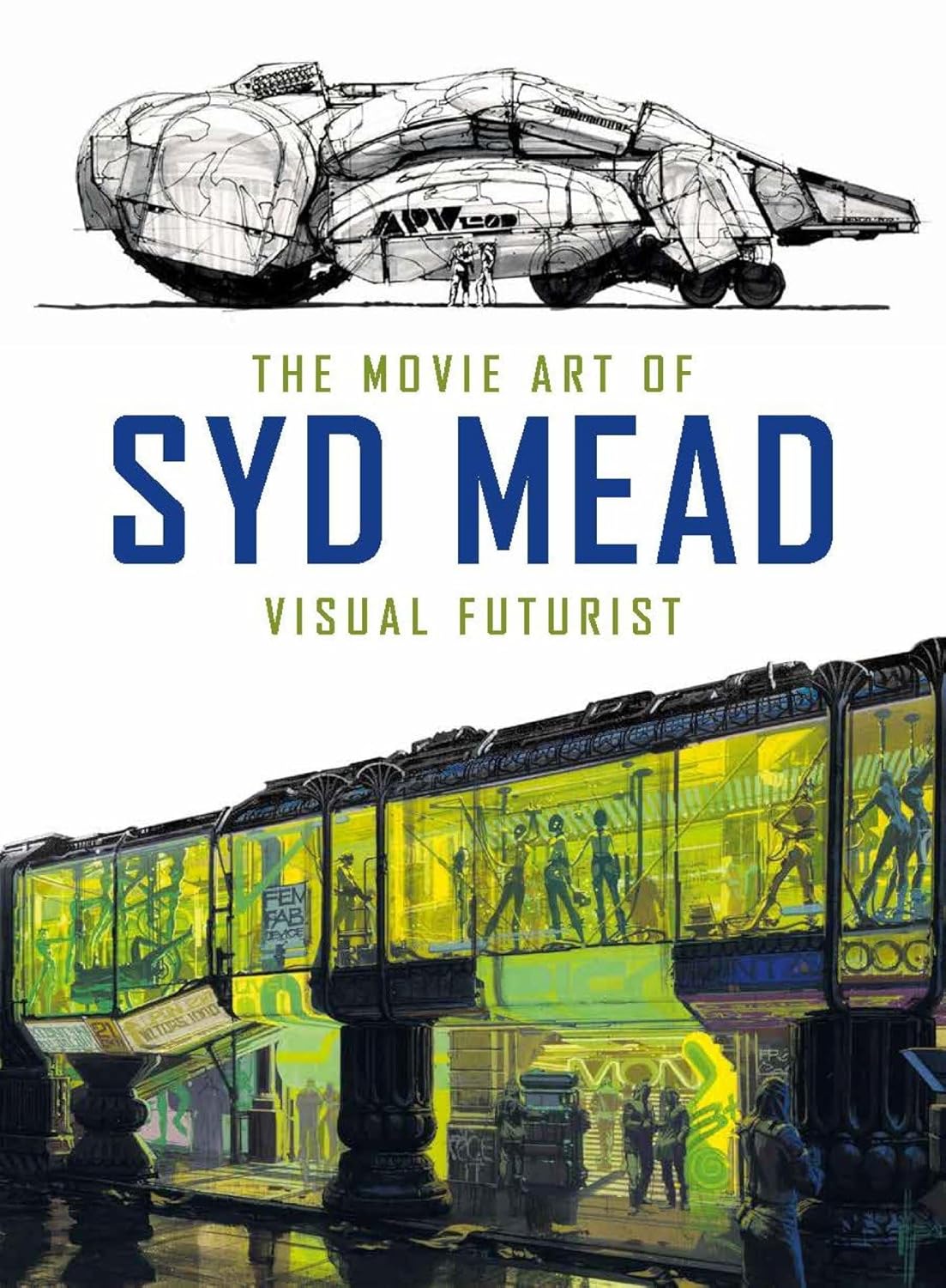 The Movie Art of Syd Mead: Visual Futurist купить на OZON по низкой ...