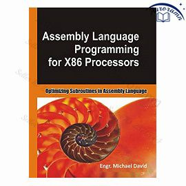 Assembly Language Programming for X86 Processors: Optimizing Subroutines in Assembly Language #1