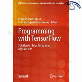 Programming with TensorFlow: Solution for Edge Computing Applications #1