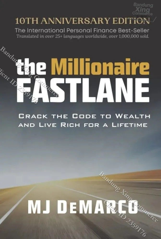 The Millionaire Fastlane: Crack the Code to Wealth and Live Rich for a Lifetime #1