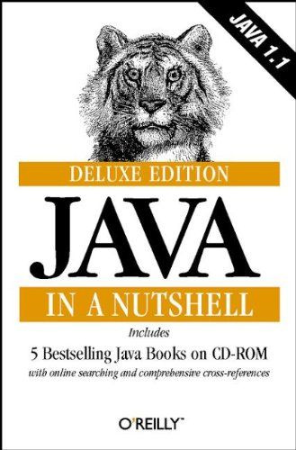Java in a Nutshell, Deluxe Edition (In a Nutshell (O'Reilly)) #1