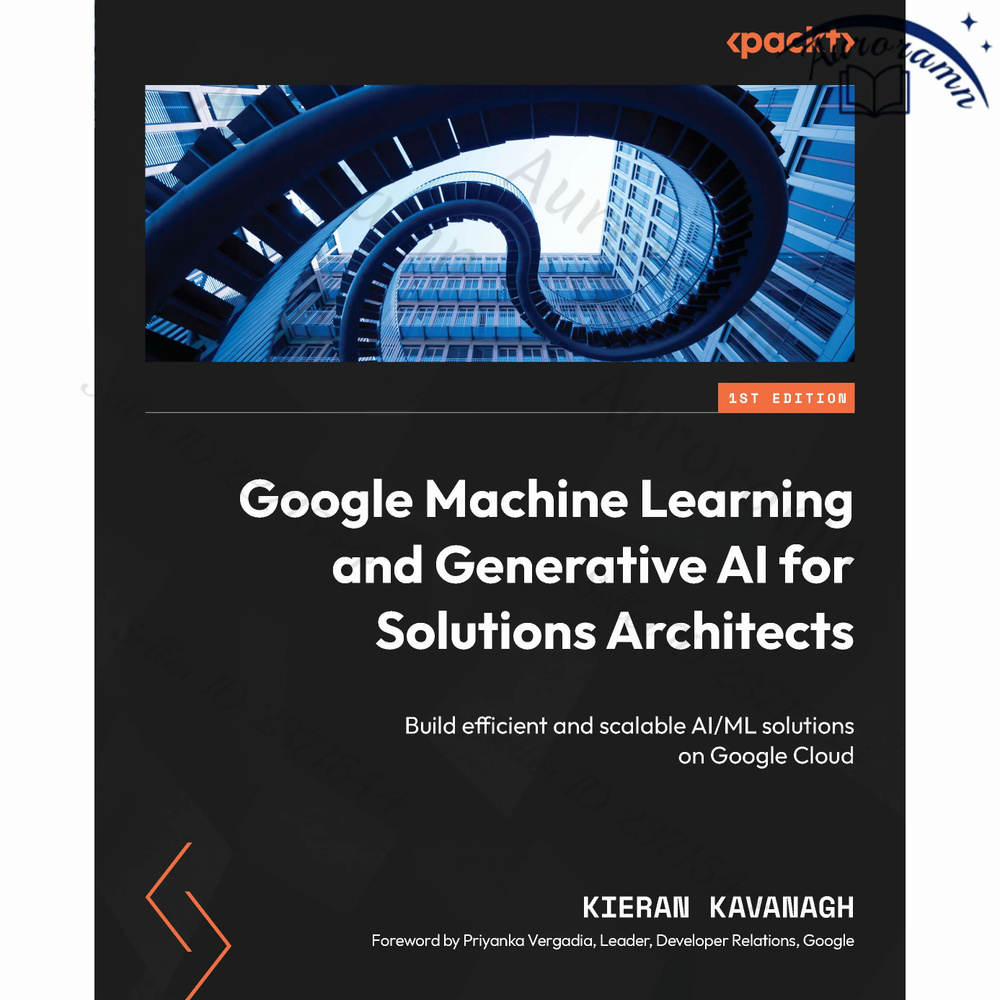 Google Machine Learning and Generative AI for Solutions Architects #1
