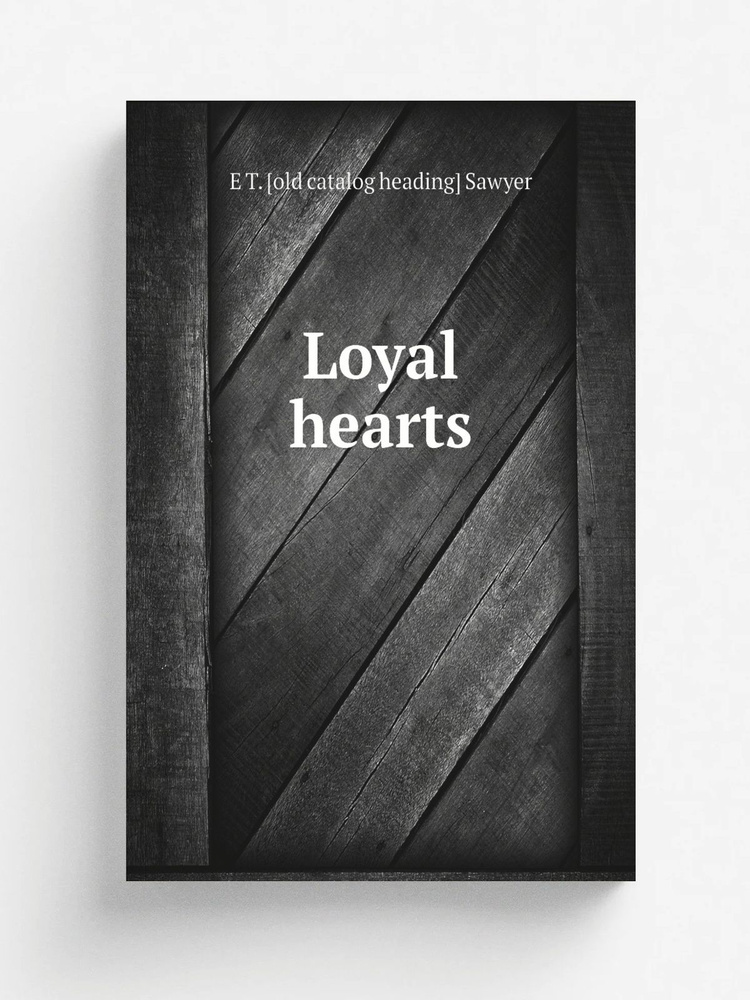 Loyal hearts #1
