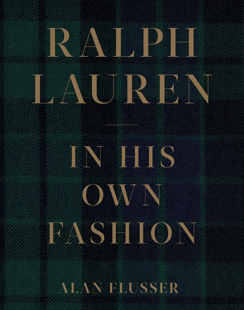 Ralph Lauren: In His Own Fashion купить на OZON по низкой цене