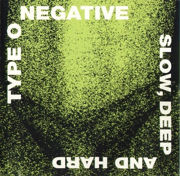 TYPE O NEGATIVE - Slow, Deep And Hard CD диск #1