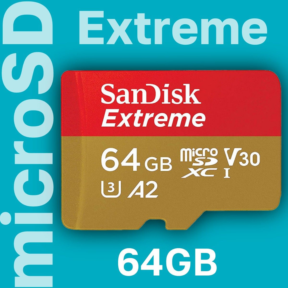 Карта памяти Sandisk Extreme micro SDXC 64Gb (170/80Mb/s) UHS-I U3 V30 A2 SDSQXAH-064G-GN6MN  #1