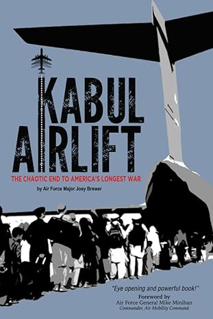 Kabul Airlift: The Chaotic End to America's Longest War #1