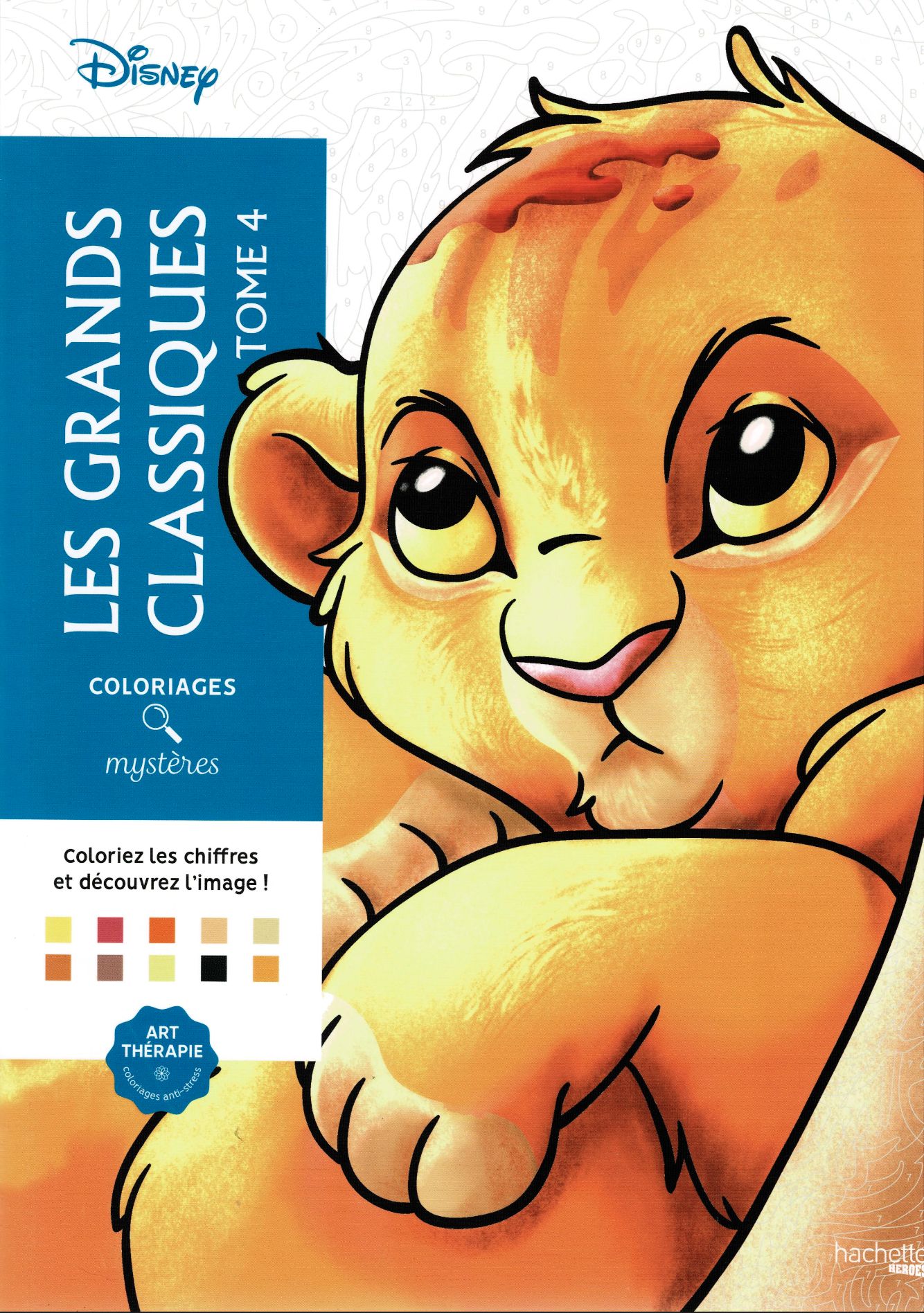 Раскраска по номерам Coloriages mysteres Disney - Les Grands Classiques -Великая классика, Том 4, 128стр