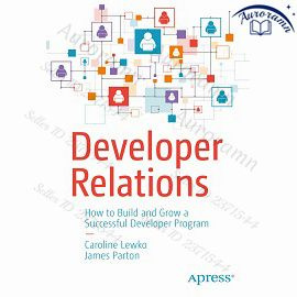 Developer Relations: How to Build and Grow a Successful Developer Program #1
