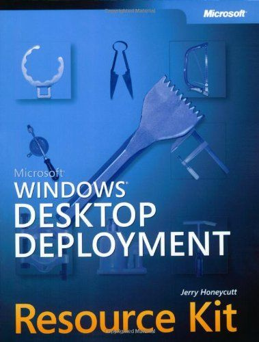Microsoft Windows Desktop Deployment Resource Kit #1