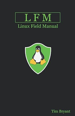 LFM: Linux Field Manual #1