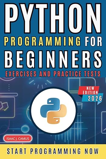Python Programming for Beginners: Elevate Your Coding Skills to Elite Status in Under a Week with Our #1