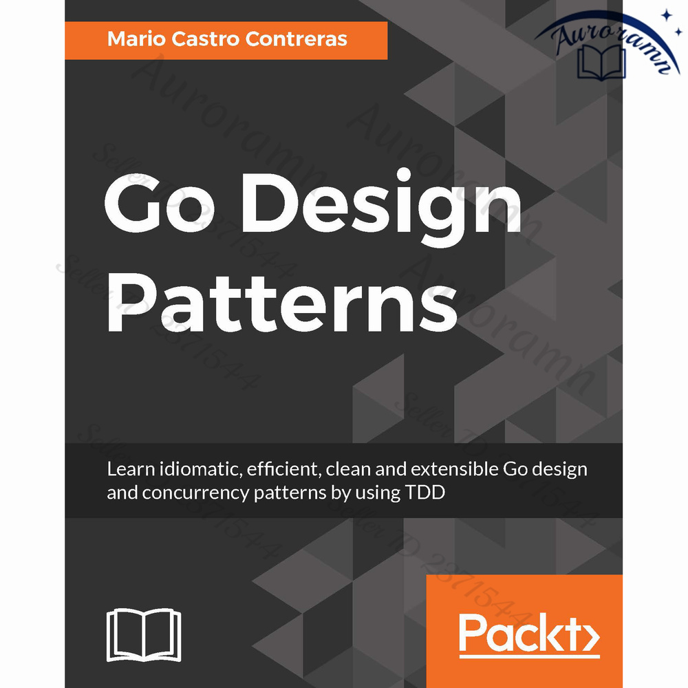Go Design Patterns: Best practices in software development and CSP #1