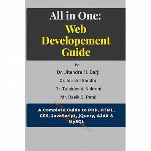 All in One: WEB DEVELOPEMENT GUIDE: A Complete Guide to PHP, HTML, CSS, JavaScript, jQuery, AJAX & MySQL #1
