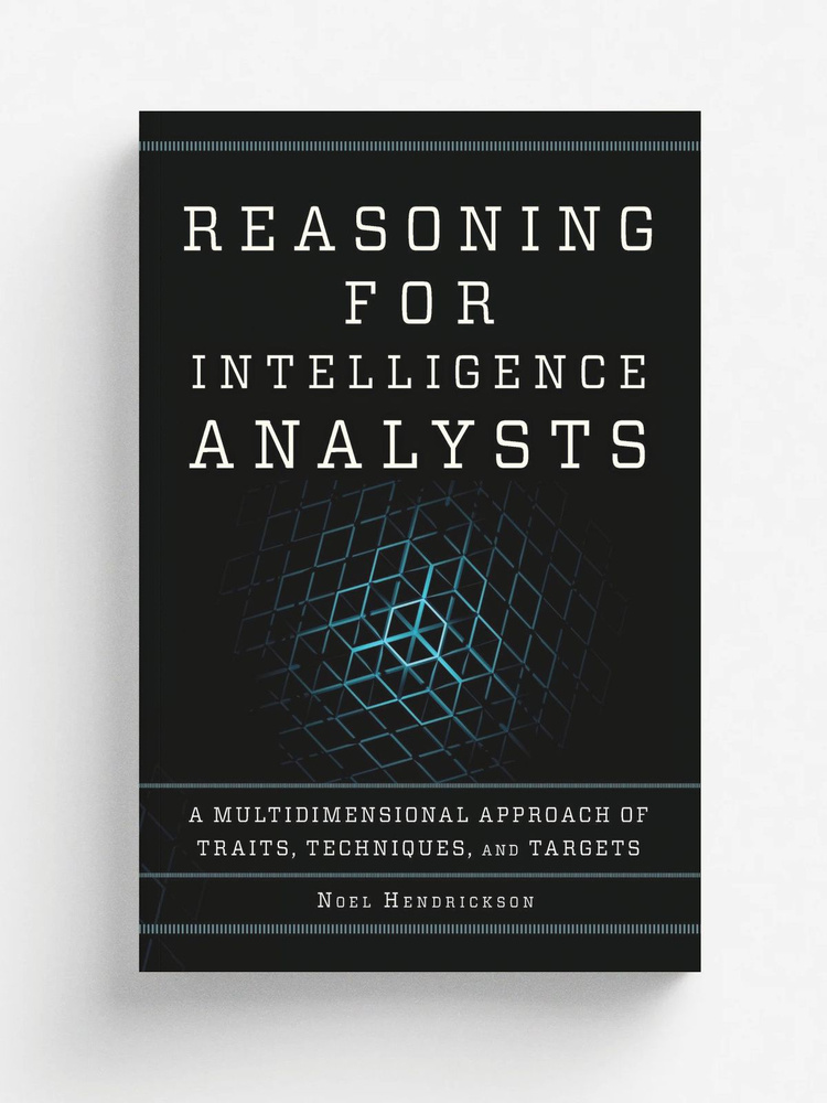 Reasoning for Intelligence Analysts #1