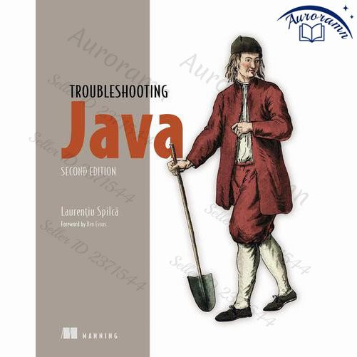 Troubleshooting Java, Second Edition #1