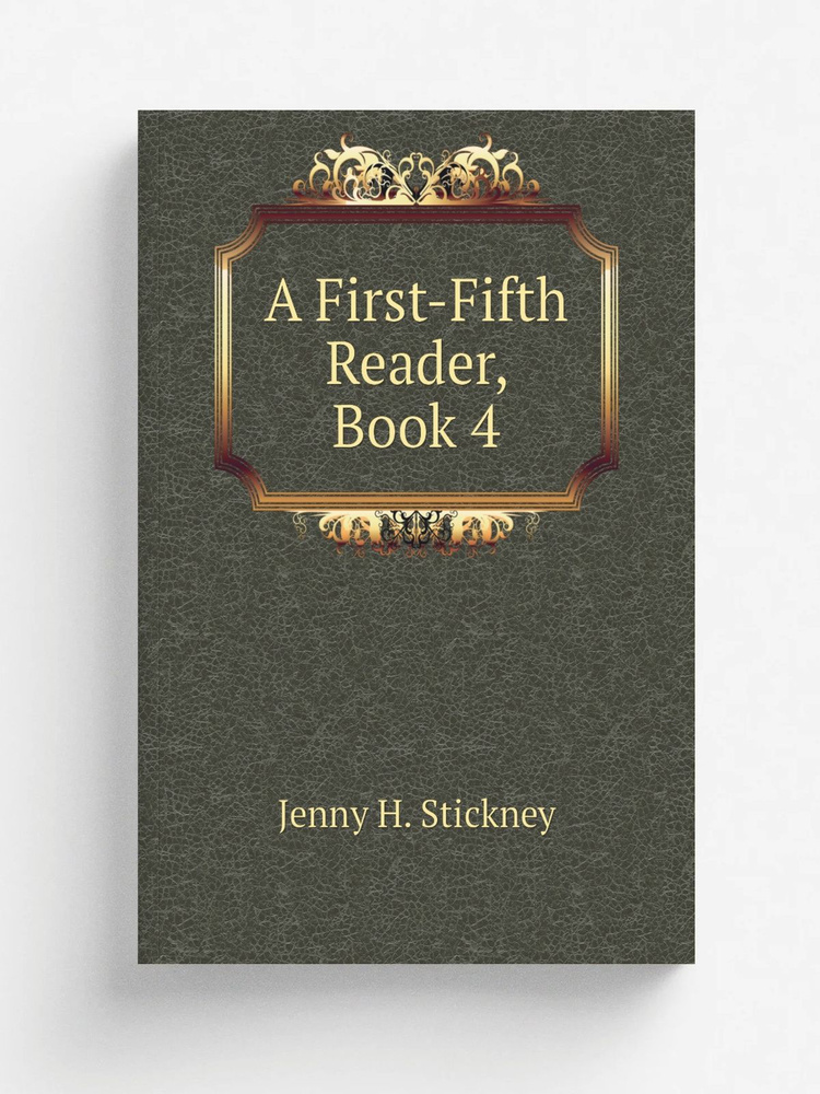 A First-Fifth Reader, Book 4 #1