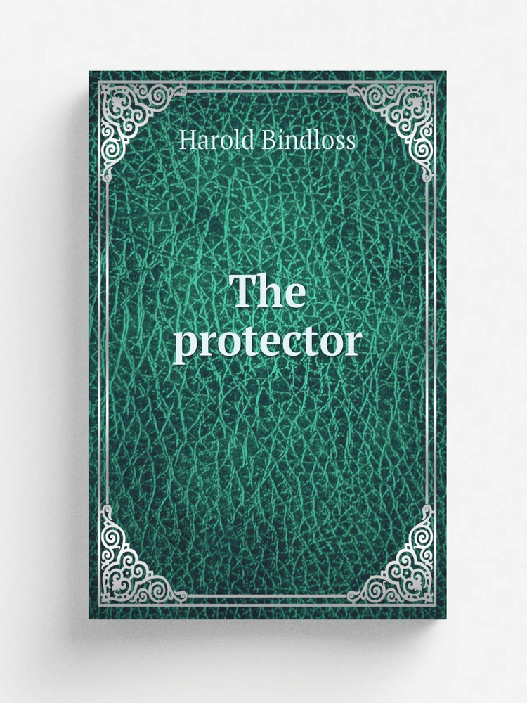 The protector | Bindloss Harold #1