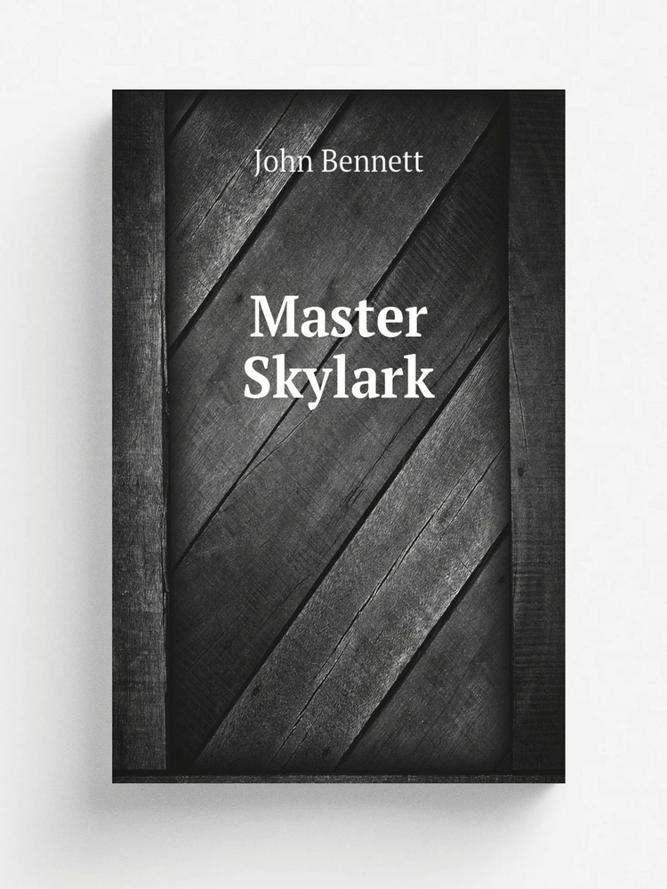 Master Skylark | John Bennett #1