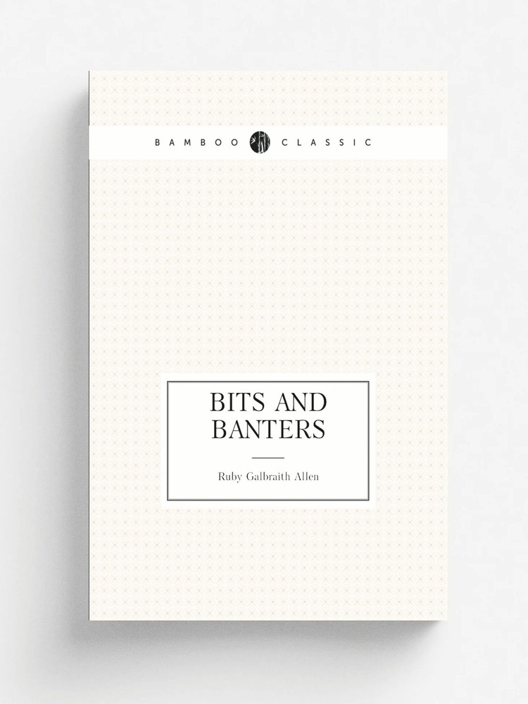 Bits and banters #1