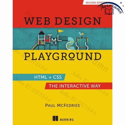 Web Design Playground: HTML + CSS the Interactive Way, 2nd Edition #1