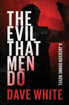 The Evil That Men Do #1