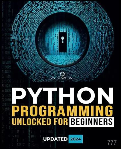 Python Programming Unlocked for Beginners: Ultimate Guide to Learn Python Basics: Python coding fundamentals, #1