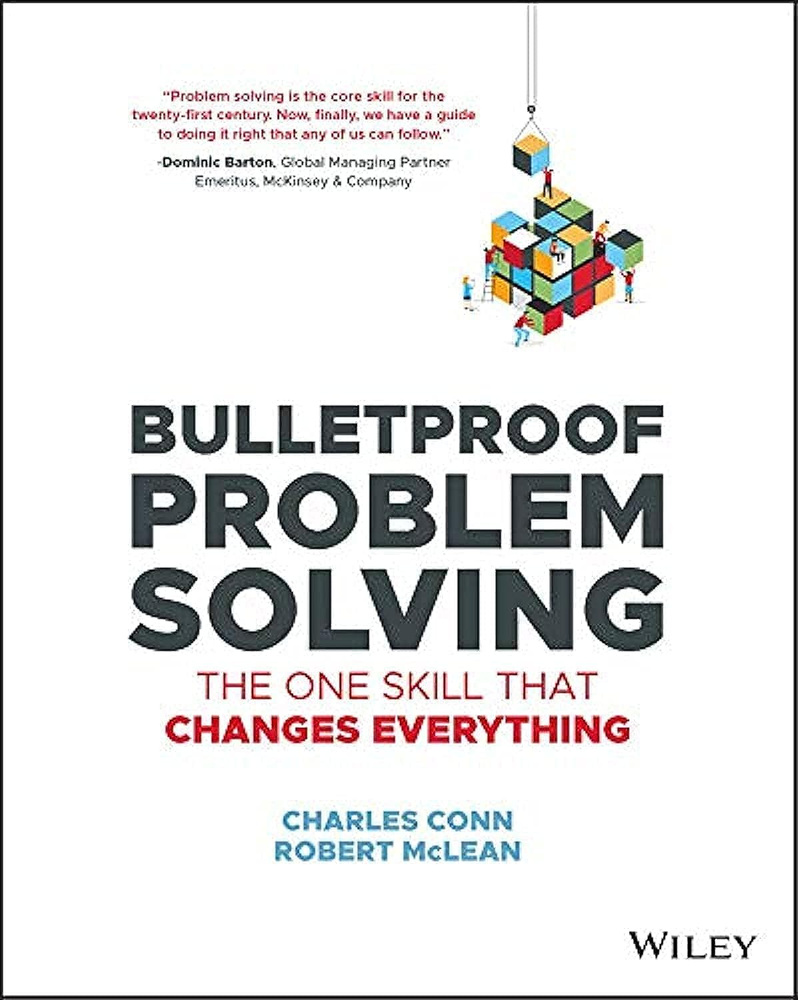 Bulletproof Problem Solving: The One Skill That Changes Everything #1