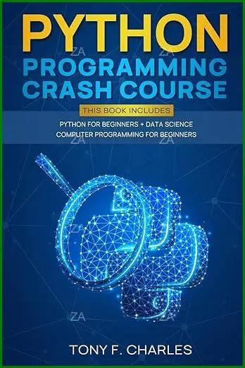 python programming crash course: this book includes python for beginners+ data science computer programming #1