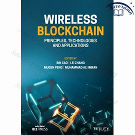 Wireless Blockchain: Principles, Technologies and Applications #1