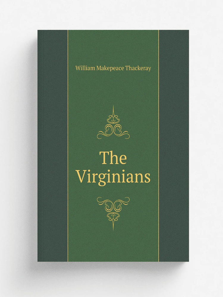 The Virginians | Thackeray William Makepeace #1