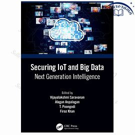 Securing IoT and Big Data: Next Generation Intelligence #1