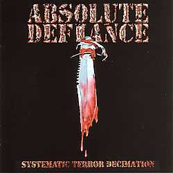 ABSOLUTE DEFIANCE - Systematic Terror Decimation, музыкальный диск, CD-Maximum #1
