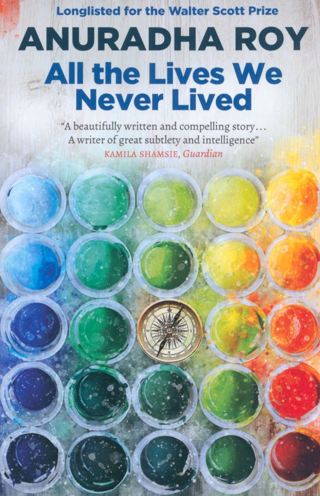 All the Lives We Never Lived / Книга на Английском | Roy Anuradha #1