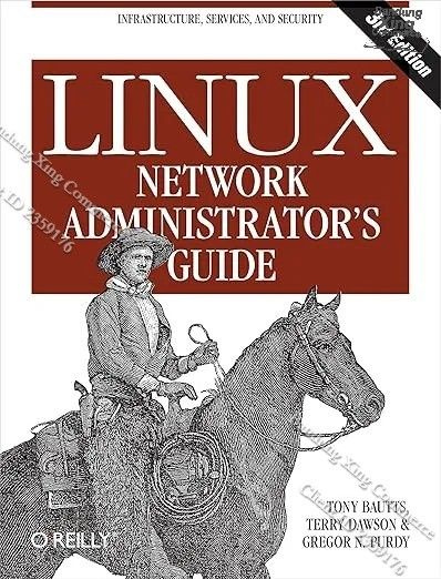 Linux Network Administrator's Guide: Infrastructure, Services, and Security #1