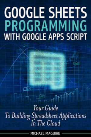 Google Sheets Programming With Google Apps Script #1
