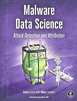 Malware Data Science: Attack Detection and Attribution #1