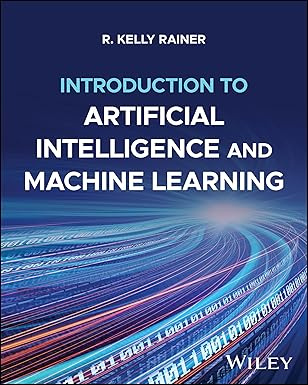 Introduction to Artificial Intelligence and Machine Learning, with eBook Access Code #1