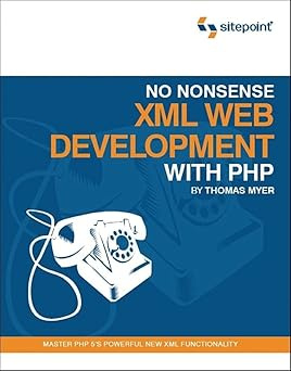 No Nonsense XML WEb Development with PHP #1